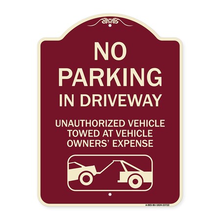 Signmission No Parking in Driveway Unauthorized Vehicles Towed Heavy-Gauge Alum Sign, 24" x 18", BU-1824-23722 A-DES-BU-1824-23722